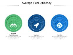 Average fuel efficiency ppt powerpoint presentation model graphic images cpb