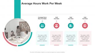 Average Hours Work Per Week In Powerpoint And Google Slides Cpb