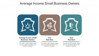 Average income small business owners ppt powerpoint presentation gallery good cpb