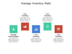 Average inventory ratio ppt powerpoint presentation gallery sample cpb