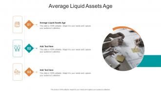 Average Liquid Assets Age In Powerpoint And Google Slides Cpb