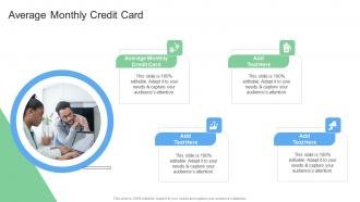 Average Monthly Credit Card In Powerpoint And Google Slides Cpb