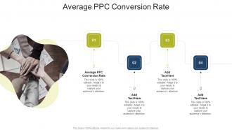 Average Ppc Conversion Rate In Powerpoint And Google Slides Cpb