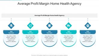 Average Profit Margin Home Health Agency In Powerpoint And Google Slides Cpb