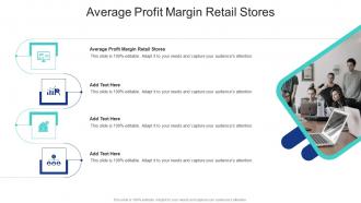 Average Profit Margin Retail Stores In Powerpoint And Google Slides Cpb