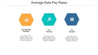 Average rate pay raise ppt powerpoint presentation show slides cpb