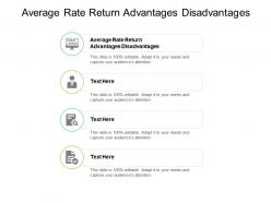 Average rate return advantages disadvantages ppt powerpoint presentation file styles cpb