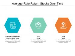 Average rate return stocks over time ppt powerpoint presentation infographics template cpb