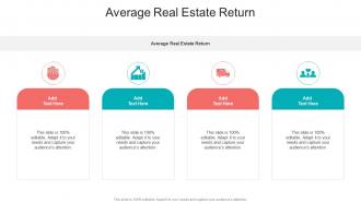 Average Real Estate Return In Powerpoint And Google Slides Cpb