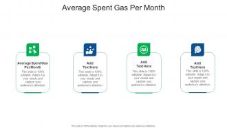 Average Spent Gas Per Month In Powerpoint And Google Slides Cpb
