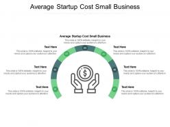 Average startup cost small business ppt powerpoint presentation icon show cpb