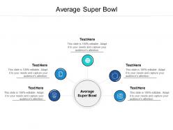 Average super bowl ppt powerpoint presentation layouts vector cpb