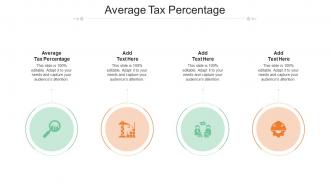 Average Tax Percentage In Powerpoint And Google Slides Cpb