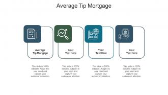 Average tip mortgage ppt powerpoint presentation professional demonstration cpb