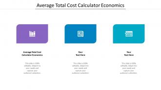 Average Total Cost Calculator Economics Ppt Powerpoint Presentation Professional Skills Cpb