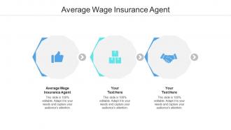 Average wage insurance agent ppt powerpoint presentation file designs download cpb