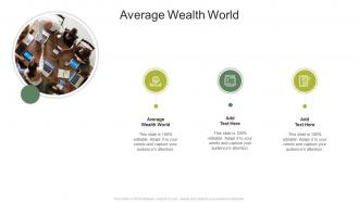 Average Wealth World In Powerpoint And Google Slides Cpb