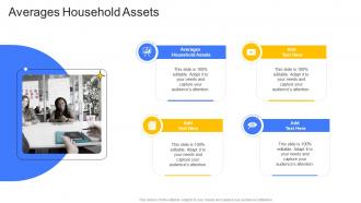 Averages Household Assets In Powerpoint And Google Slides Cpb