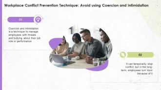 Avoid Using Coercion And Intimidation Technique For Conflict Prevention Training Ppt