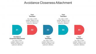 Avoidance closeness attachment ppt powerpoint presentation visual aids slides cpb