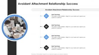 Avoidant Attachment Relationship Success In Powerpoint And Google Slides Cpb