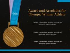 Award and accolades for olympic winner athlete