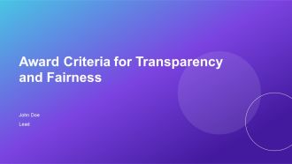 Award Criteria For Transparency And Fairness PPT Example AT