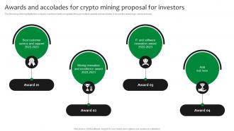 Awards And Accolades For Crypto Mining Proposal For Investors Ppt Slides Designs