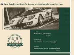 Awards And Recognition For Corporate Automobile Lease Services Ppt Demonstration