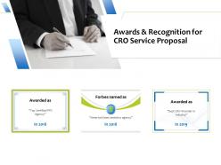 Awards And Recognition For CRO Service Proposal Ppt Powerpoint Presentation File