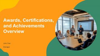 Awards Certifications And Achievements Overview PPT Guidelines AT