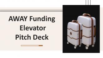 Away Funding Elevator Pitch Deck Ppt Template