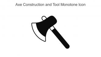 Axe Construction And Tool Monotone Icon In Powerpoint Pptx Png And Editable Eps Format