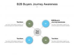 B2b buyers journey awareness ppt powerpoint presentation outline show cpb