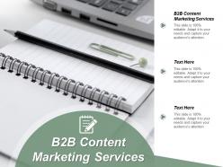 B2b content marketing services ppt powerpoint presentation gallery graphics pictures cpb
