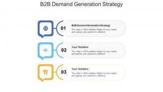 B2b demand generation strategy ppt powerpoint presentation file graphics design cpb
