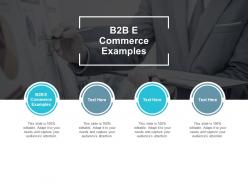 B2b e commerce examples ppt powerpoint presentation ideas slideshow cpb