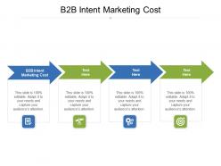 B2b intent marketing cost ppt powerpoint presentation ideas samples cpb