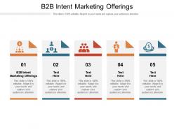 B2b intent marketing offerings ppt powerpoint presentation layouts display cpb
