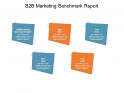B2b marketing benchmark report ppt powerpoint presentation slides cpb