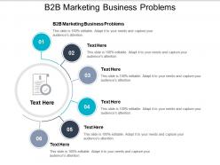 B2b marketing business problems ppt powerpoint presentation file professional cpb