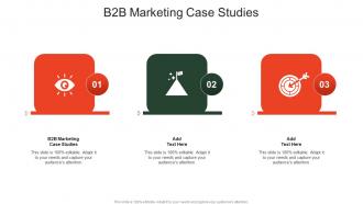 B2b Marketing Case Studies In Powerpoint And Google Slides Cpb