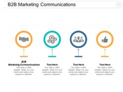 B2b marketing communications ppt powerpoint presentation file design ideas cpb