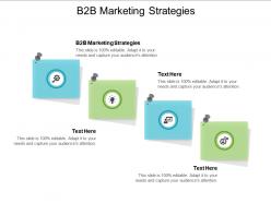 B2b marketing strategies ppt powerpoint presentation file design inspiration cpb