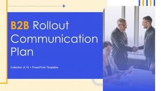 B2B Rollout Communication Plan Powerpoint Ppt Template Bundles