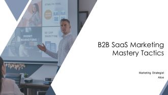B2B Saas Marketing Mastery Tactics PPT Outline AT