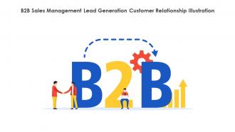 B2B Sales Management Lead Generation Customer Relationship Illustration