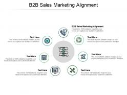 B2b sales marketing alignment ppt powerpoint presentation background designs cpb