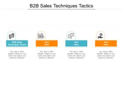 B2b sales techniques tactics ppt powerpoint presentation slides show cpb