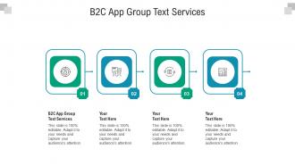 B2c app group text services ppt powerpoint presentation summary example topics cpb
